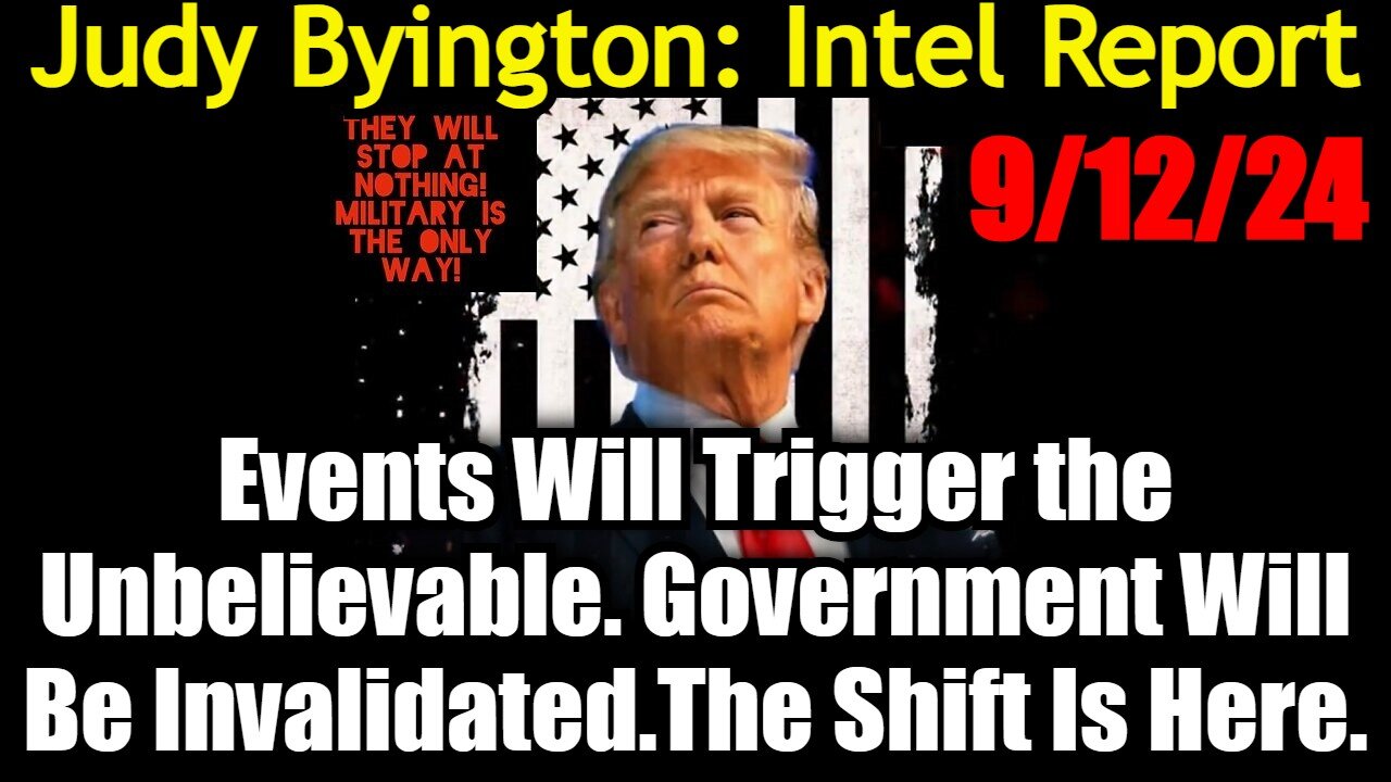 Judy Byington Special Intel 9/12/24 - The Shift Is Here!