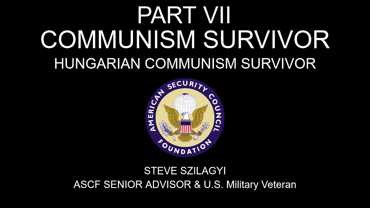 Communism Survivor #1 - Hungarian Communism Survivor - Part VII