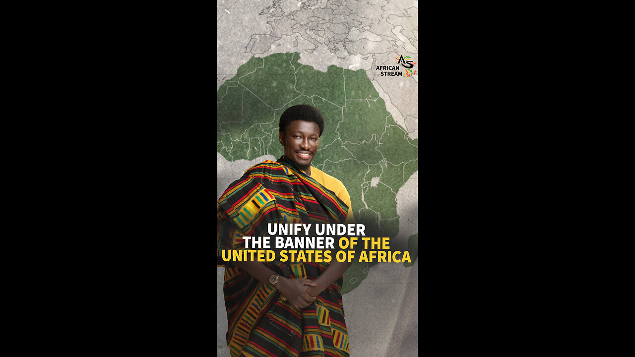 UNIFY UNDER THE BANNER OF THE UNITED STATES OF AFRICA