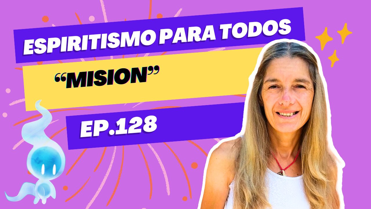 MISION - ep.128 - 20-08-2024 - Espiritismo para Todos con Alejandra Ricchiuti - #espiritismo #Mision