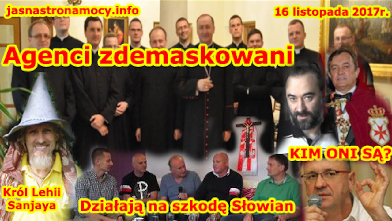 Agenci zdemaskowani Działają na szkodę Słowian-Lehii KIM ONI SĄ