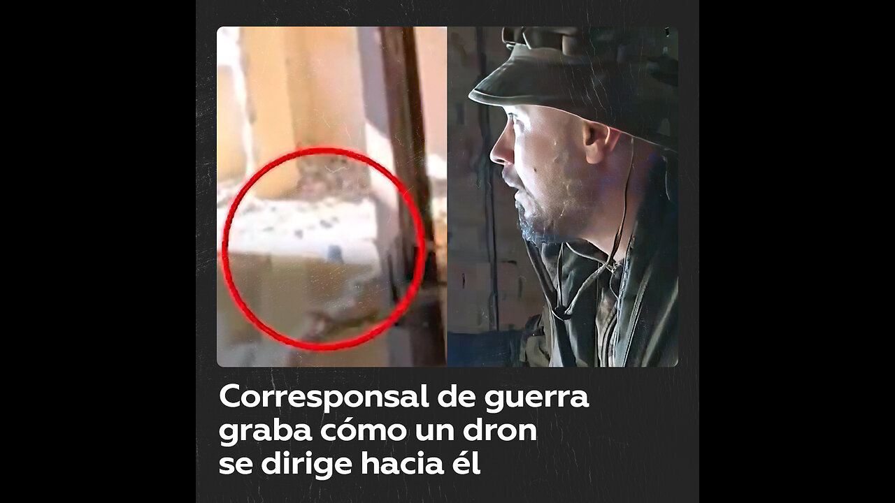 Corresponsal de guerra de RT vive momento de terror cuando se le acerca un dron ucraniano