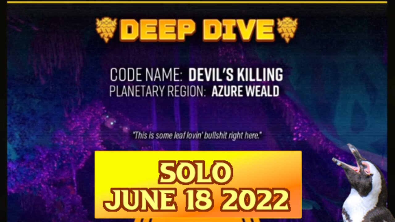 Deep Rock Galactic Deep Dive - June 18 2022 - Devil's Killing