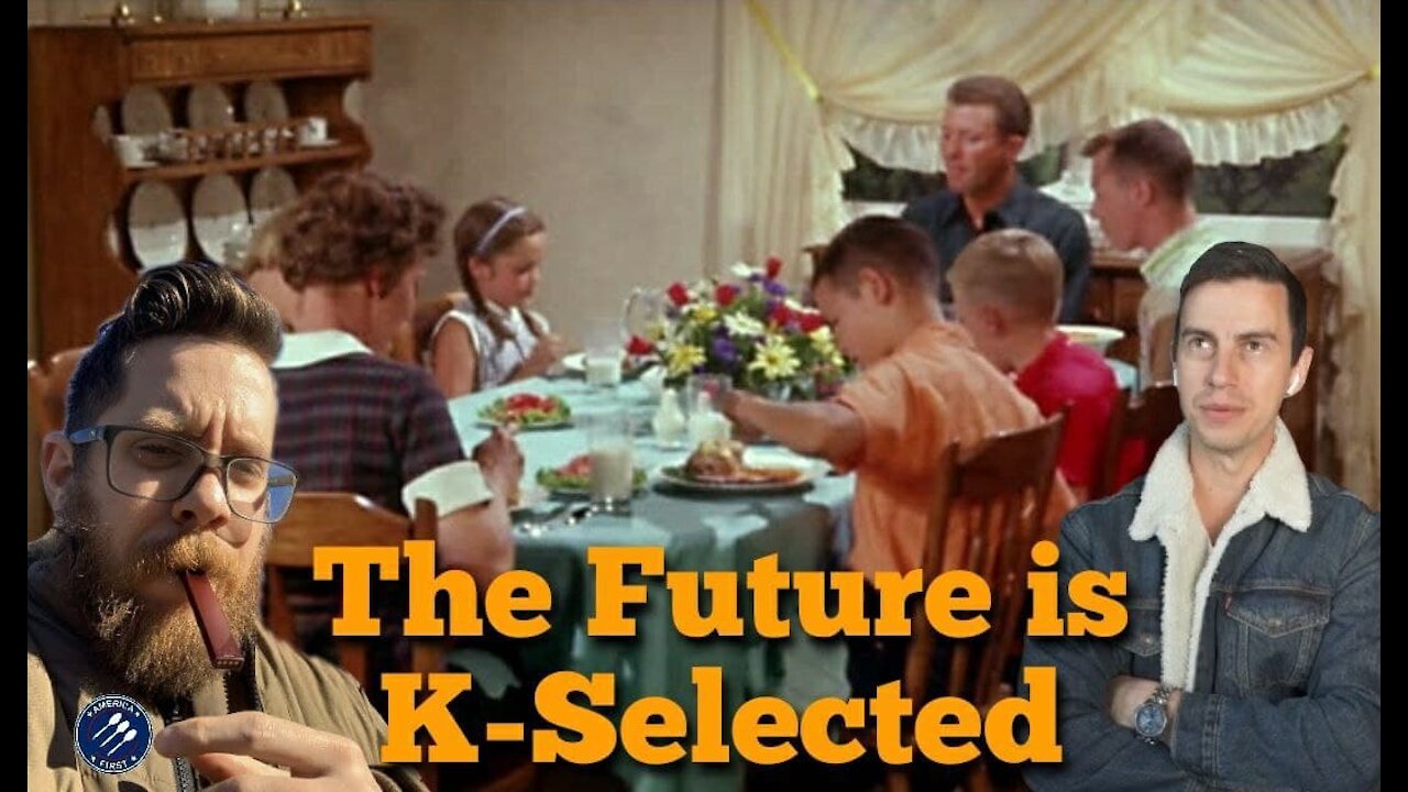 Beardson & Franssen || The Future is K-selected: Starting a family & Securing your livelyhood