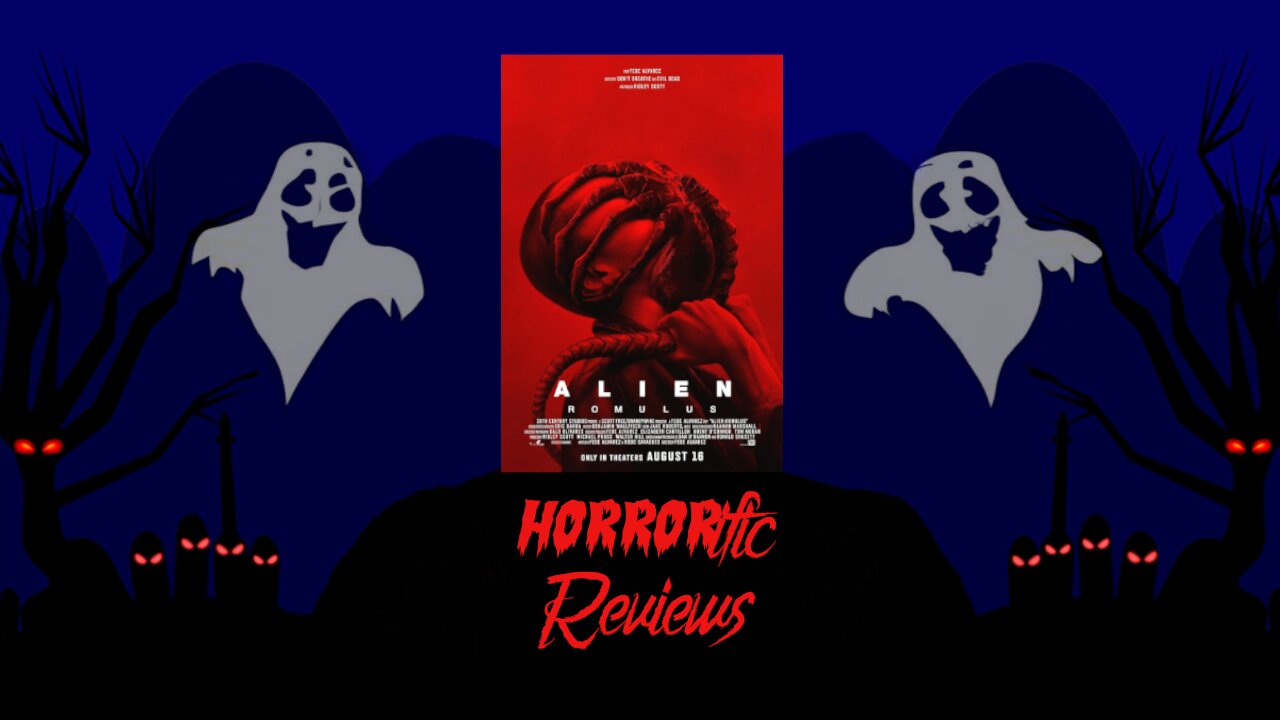 HORRORific Reviews Alien: Romulus