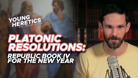 Platonic Resolutions | Ep. 87