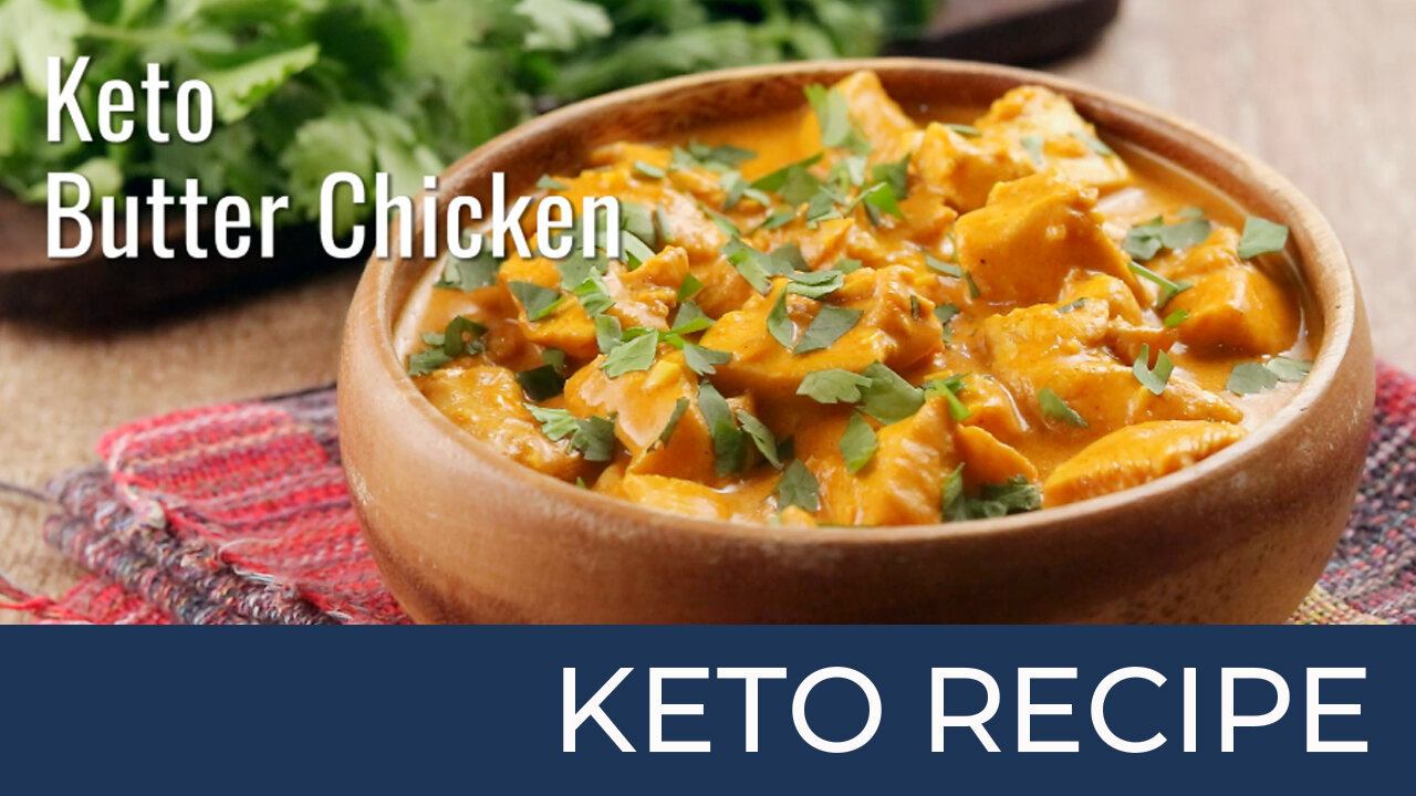 Keto Butter Chicken | Keto Diet Recipes