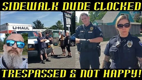 Frauditor Sidewalk Dude Films Private Business & Is Clocked & Trespassed!