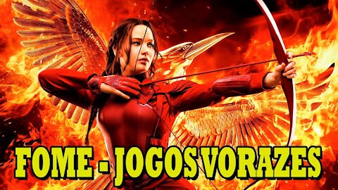 FOME - JOGOS VORAZES