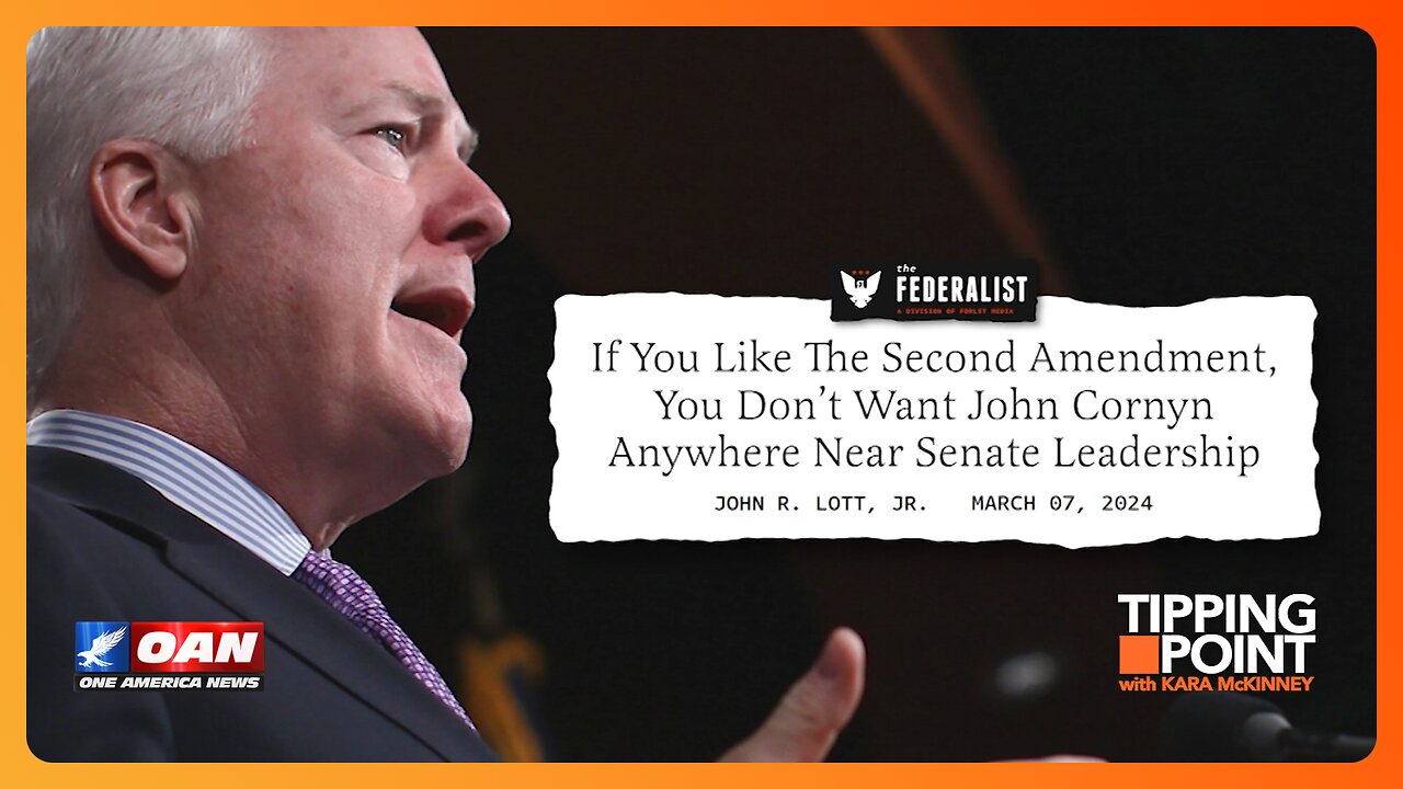 If You Like the 2nd Amendment, Do Not Allow Cornyn to Replace McConnell | TIPPING POINT 🟧