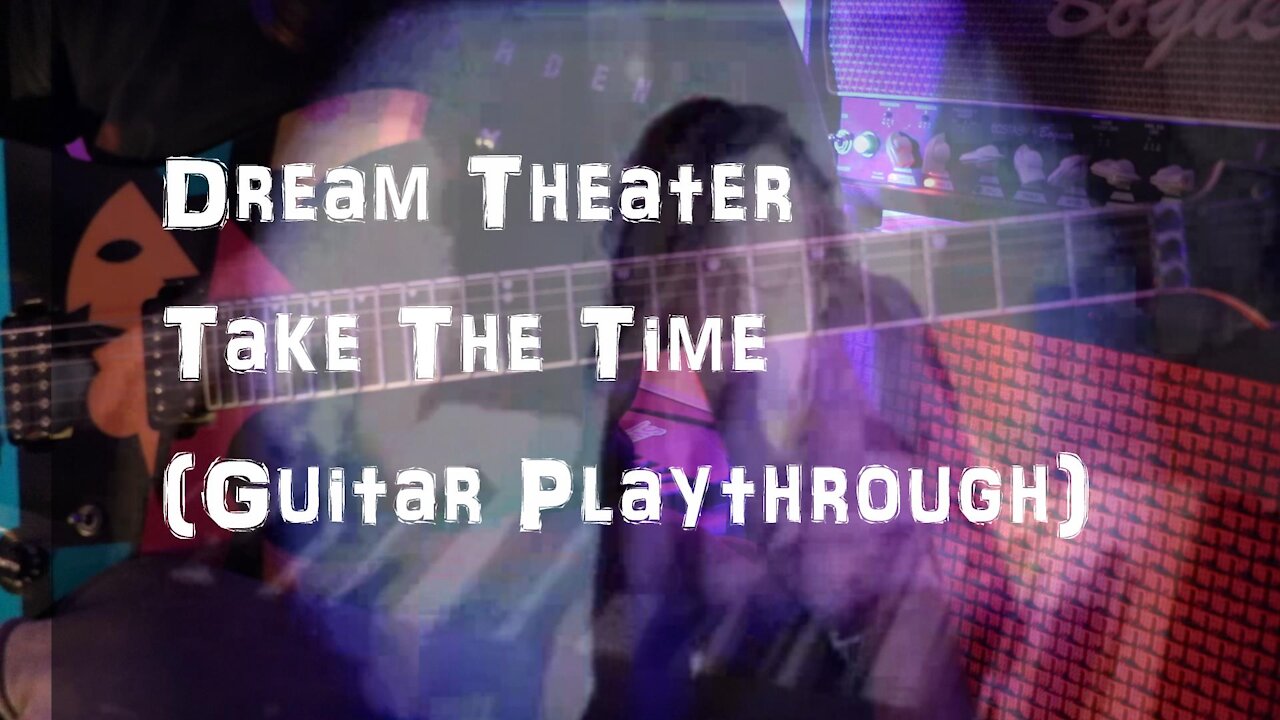 Dream Theater - Take The Time (Guitar Playthrough)