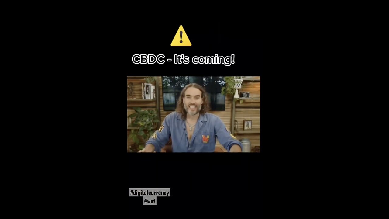 RUSSELL BRAND EXPLAINS CBDCs