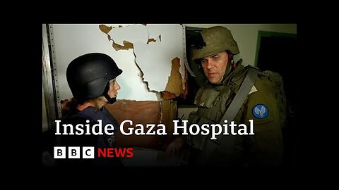 BBC goes inside Al-Shifa hospital with the Israeli army -BBC News