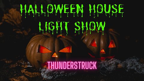 Halloween Light Show - Thunderstruck