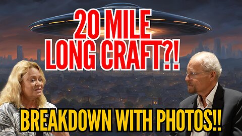 A 20 MILE WIDE UFO?!