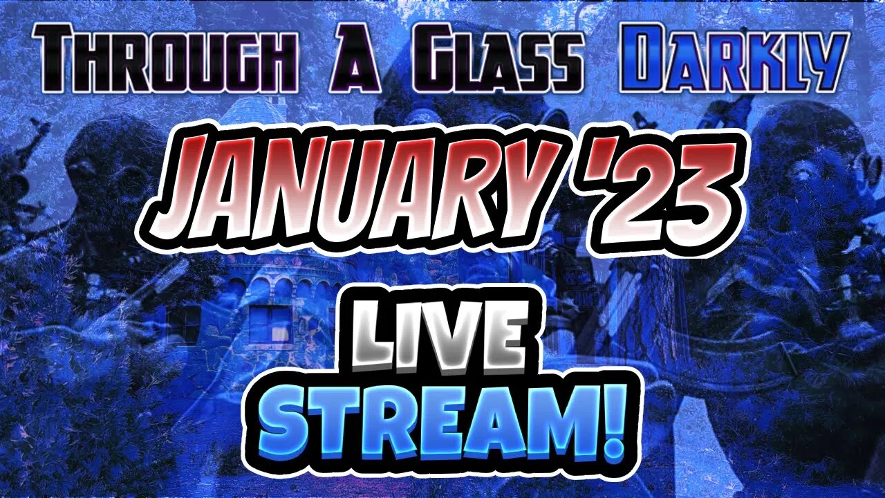 January 2023 Janus-Faced Livestream