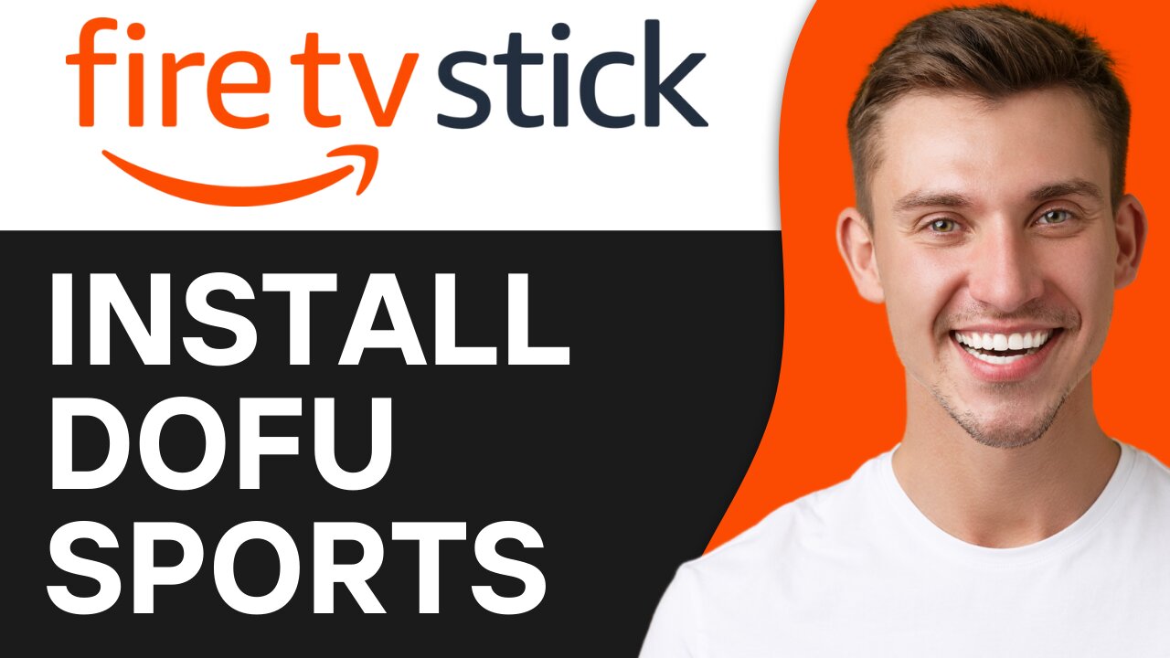 HOW TO INSTALL DOFU SPORTS ON FIRESTICK