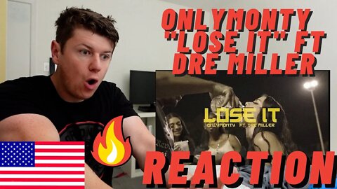 ONLYMONTY - "LOSE IT" FT DRE MILLER ((IRISH GUY REACTION!!))