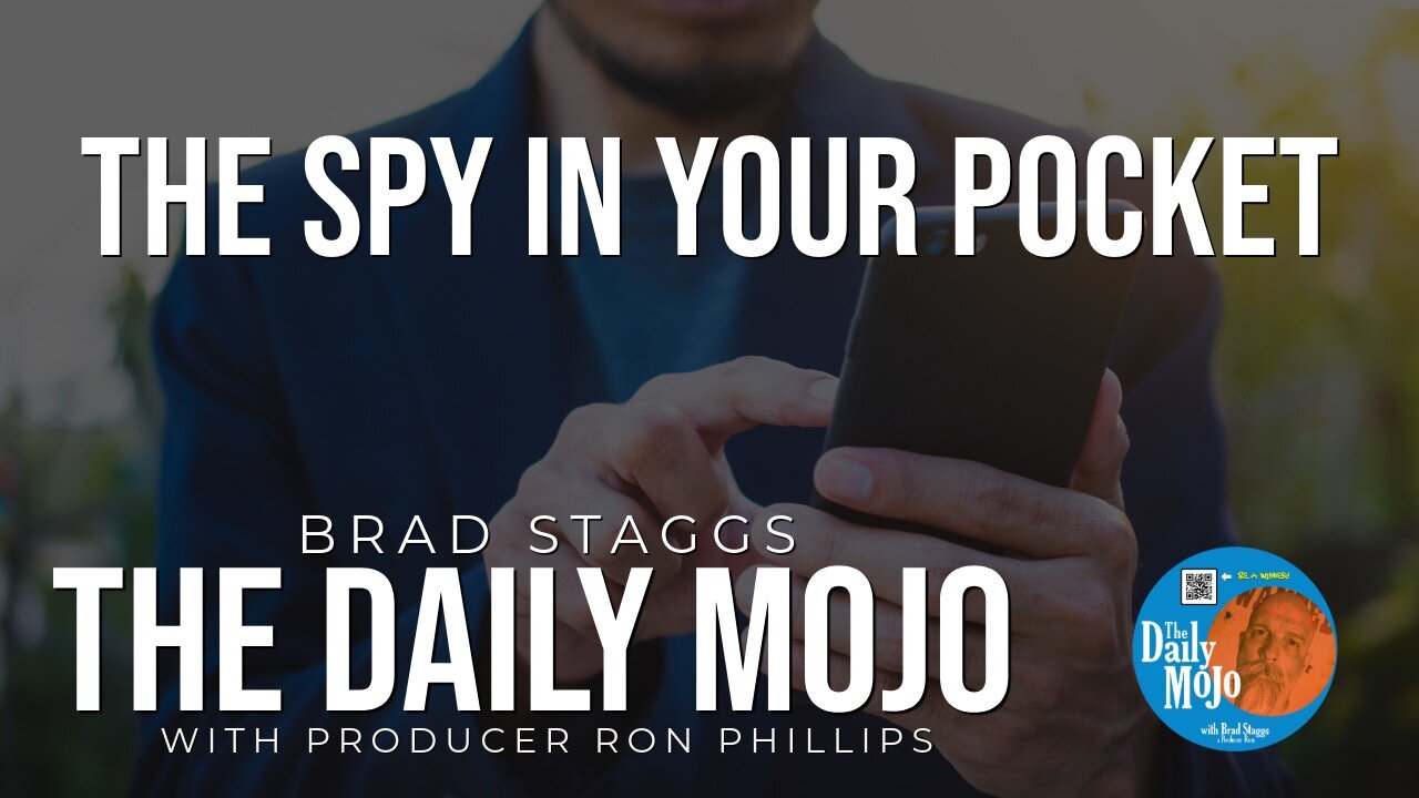 The Spy In Your Pocket - The Daily Mojo 090324