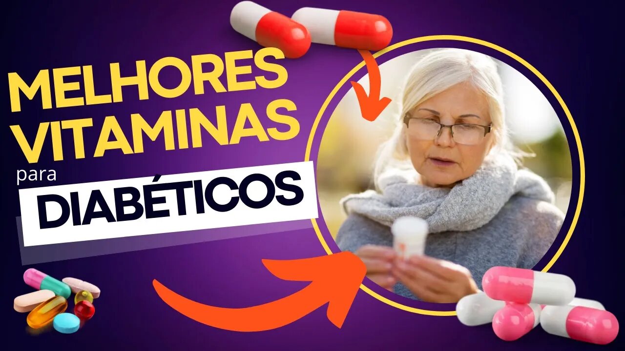 💊Vitaminas Para Diabéticos