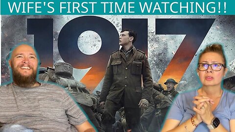 1917 (2019) | Wife's First Time Watching | Movie Reaction