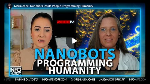 Nanobots Inside People Programming Humanity - Maria Zeee with Dr. Ana Mihalcea