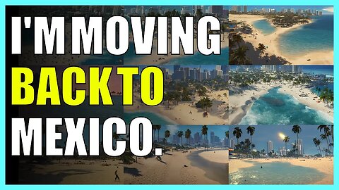 I'm moving back to Mexico.
