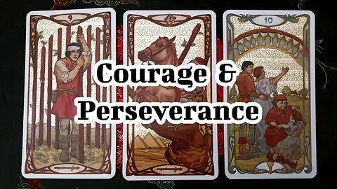 🌜 🀧 🌛 Tarot Reading for Your Day - Courage & Perseverance