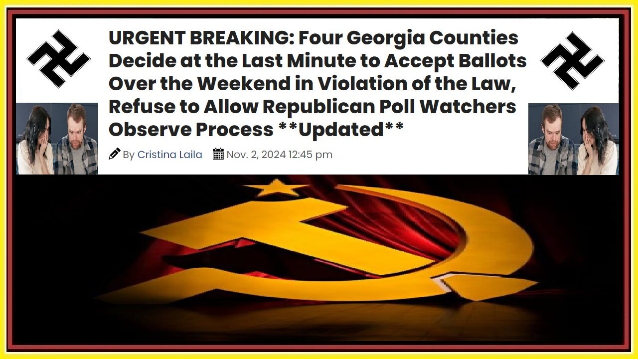 02NOV24 - URGENT BREAKING: Four Georgia Counties VIOLATE the LAW