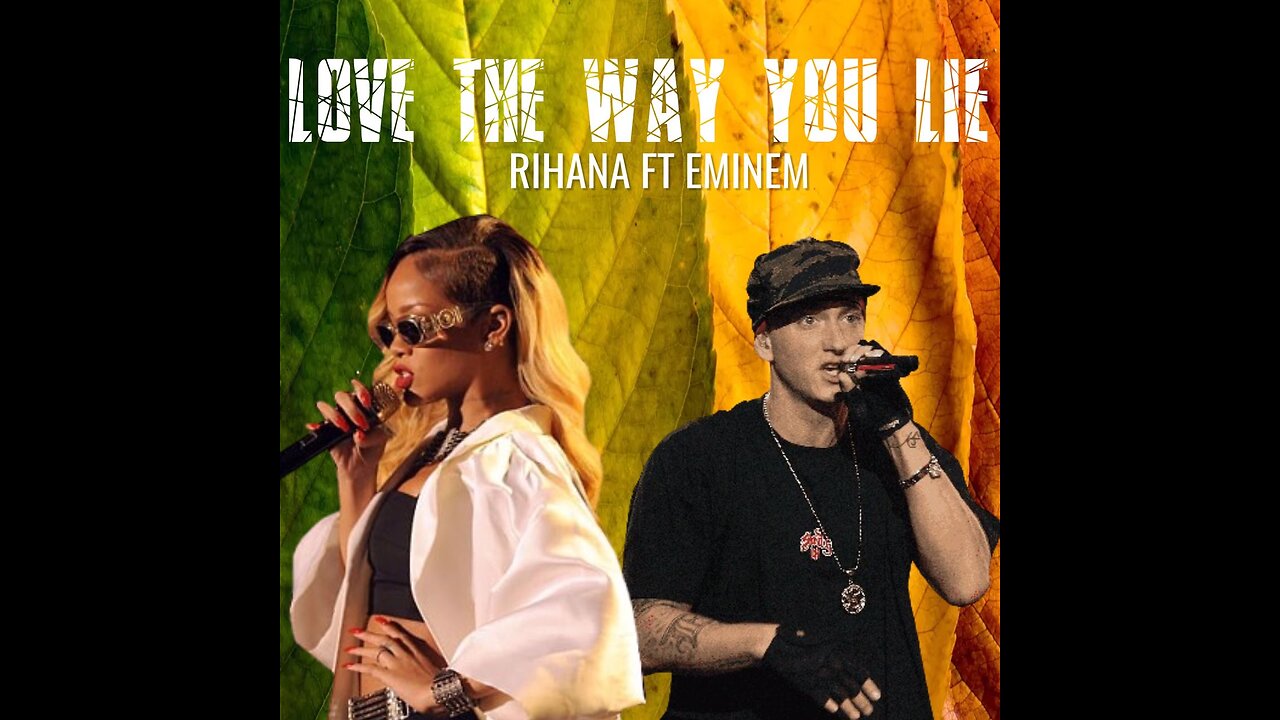 Rihanna - Love The Way You Lie (lyrics)