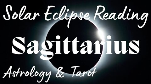 SAGITTARIUS Sun/Moon/Rising: OCTOBER SOLAR ECLIPSE Tarot and Astrology reading