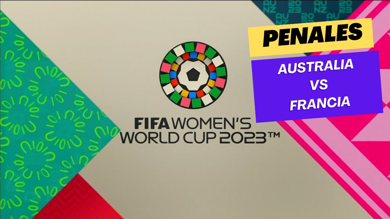 Australia vs Francia Penalties Women World Cup 2023