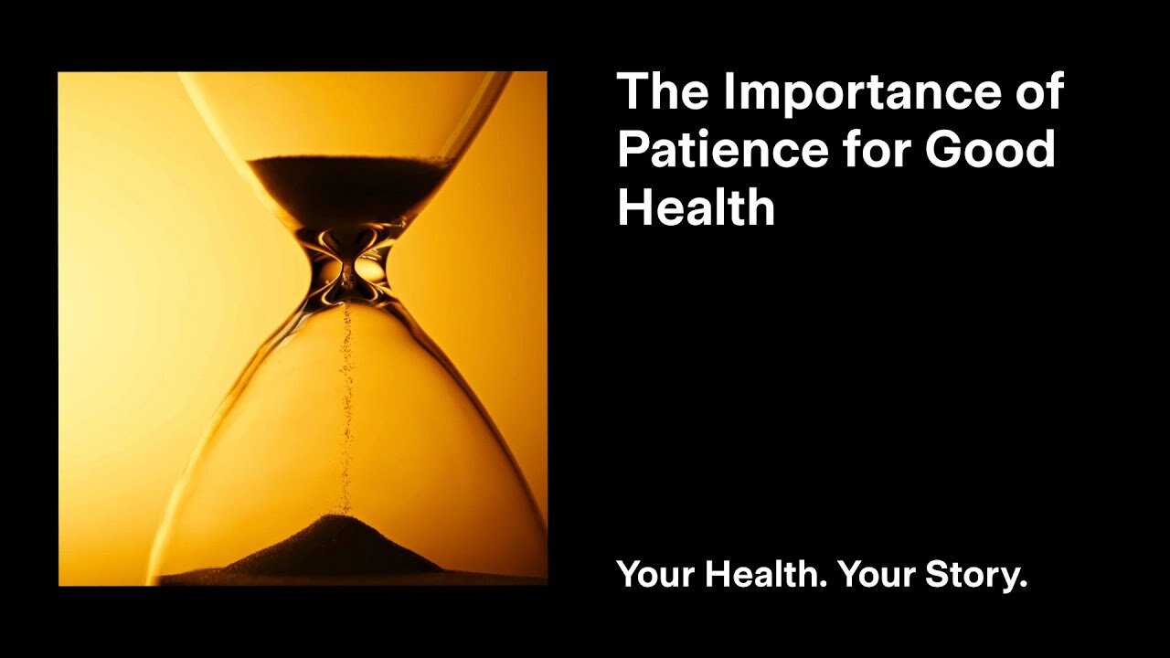 The Importance of Patience for Good Health