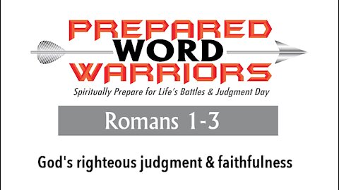 Reading the Bible: Romans 1-3. God's righteous judgment & faithfulness