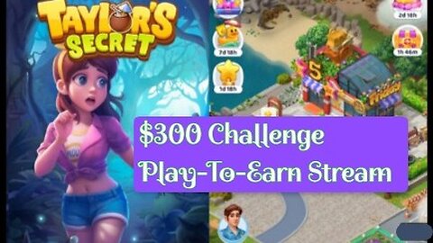 Taylor's Secret: Merge Story | $300 Challenge play2earn #3 LvL 14 Stream