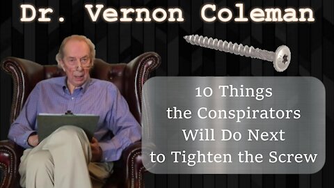 10 Things the Conspirators Will Do Next to Tighten the Screw