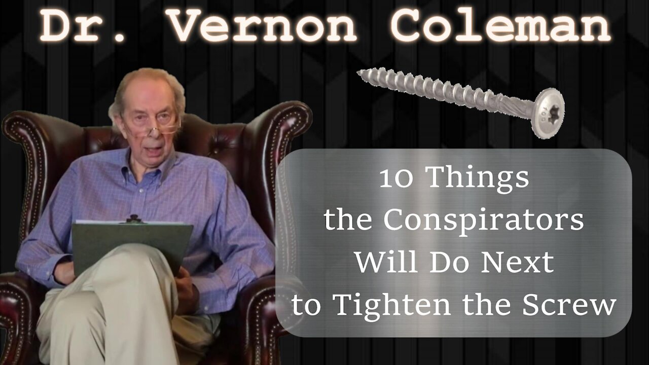 10 Things the Conspirators Will Do Next to Tighten the Screw