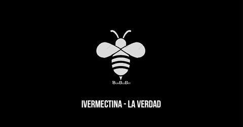 Ivermectina - La verdad