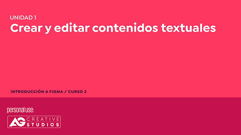 CURSO FIGMA BASICS-Crear y editar contenidos textuales