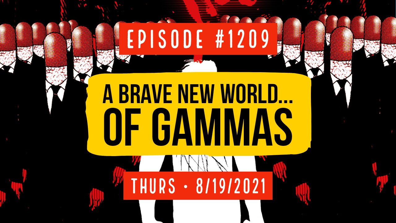 #1209 A Brave New World...Of Gammas