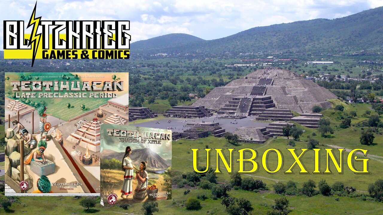 Teotihuacan Expansions Unboxing Late Preclassic Period & Shadow of Xitle