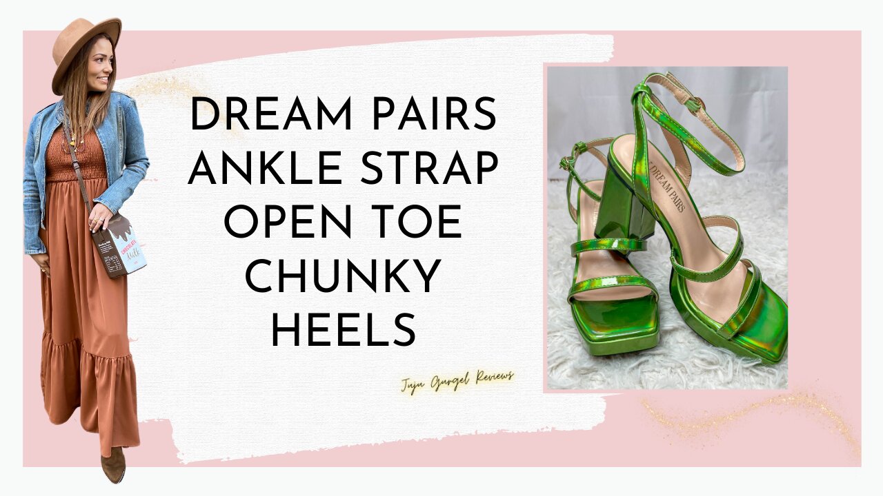 Dream Pairs ankle strap open toe chunky heels review