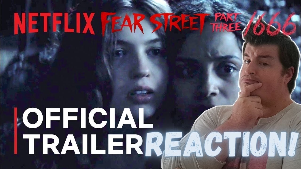 FEAR STREET PART 3: 1666 Official Trailer Reaction!