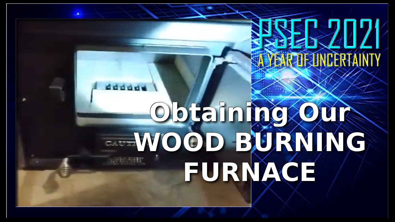 PSEC - 2021 - Obtaining A Wood Burning Furnace In The Covaids Reich | 432hz [hd 720p]