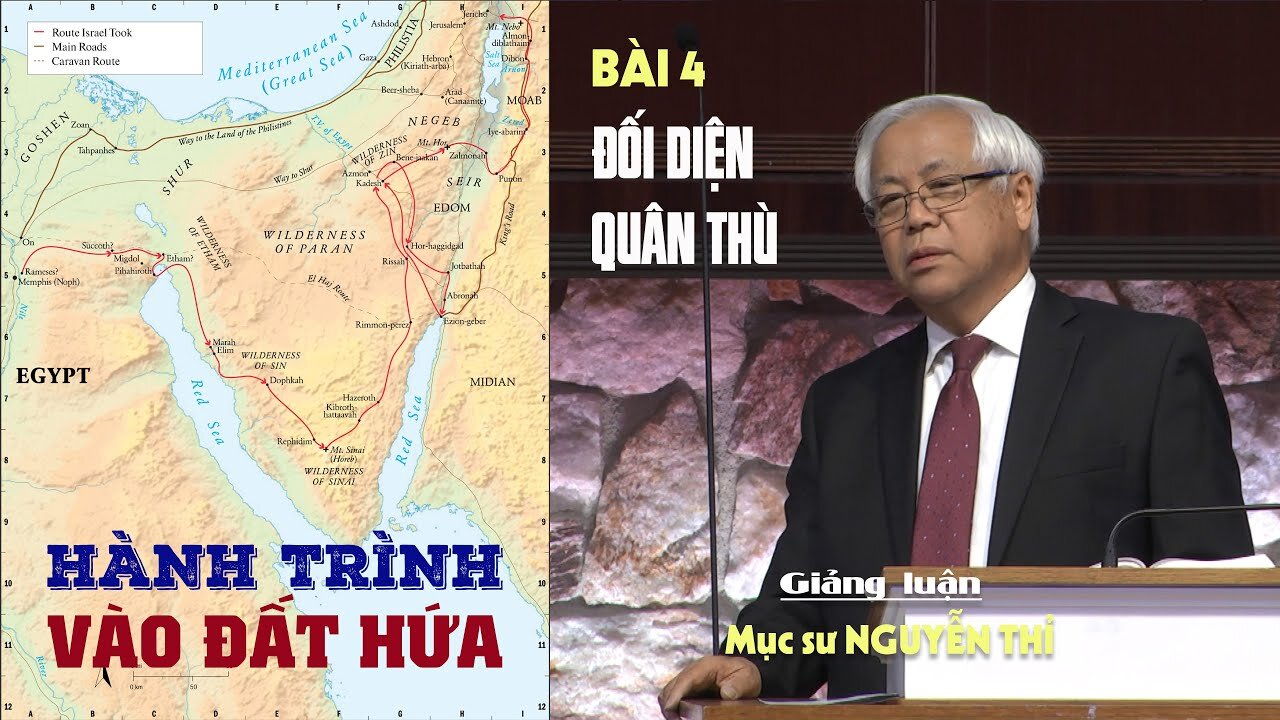 #4 - HÀNH TRÌNH VÀO ĐẤT HỨA: ĐỐI DIỆN VỚI QUÂN THÙ - Xuất Êdíptô ký 17:1-16 || Mục sư NGUYỄN THỈ