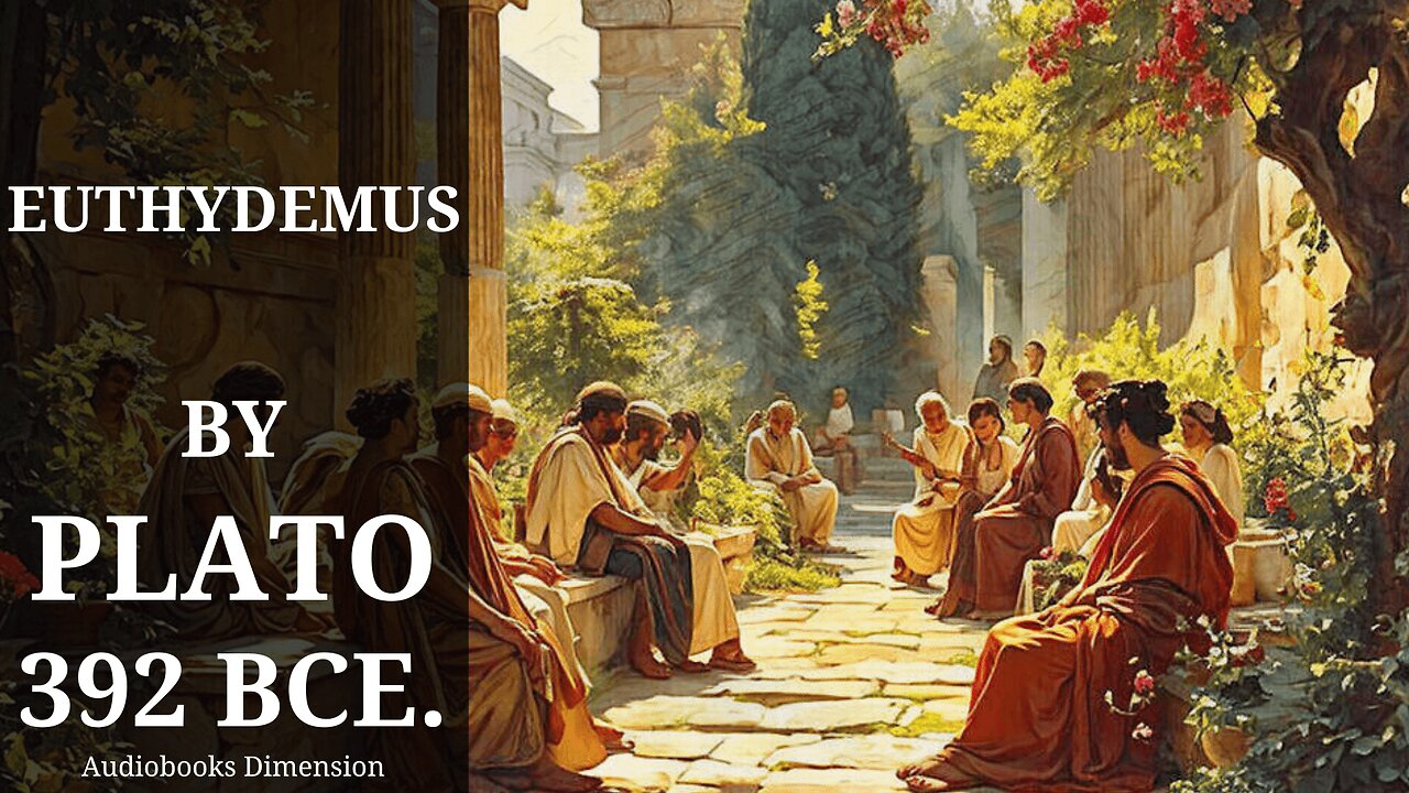 Euthydemus (Sophism) By Plato Dramatized Audiobook 🎵