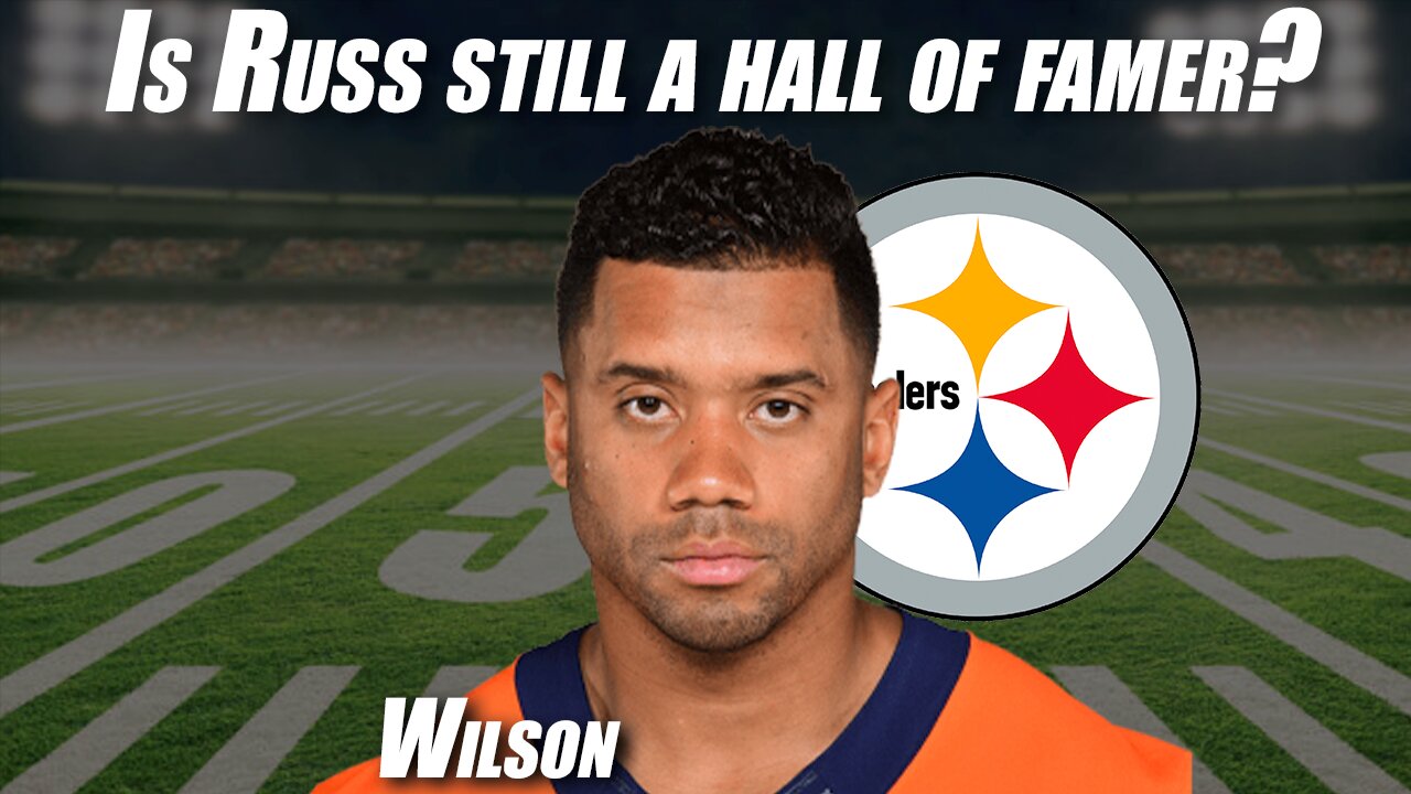 Is Russell Wilson still a hall of famer?