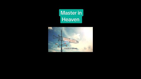 Master in Heaven