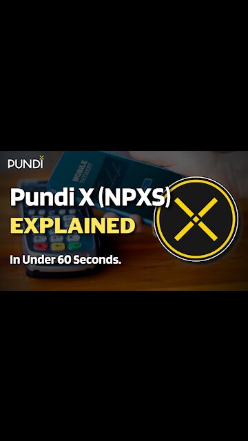 What is Pundi X (NPXS)? | Pundi X Explained in Under 60 Seconds