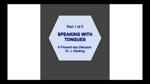 Speaking in Tongues Part 1 of 3